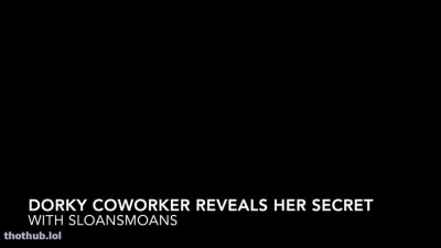 sloansmoans OnlyFans leaked dorky coworker reveals her secret sloansmoans on HDthot