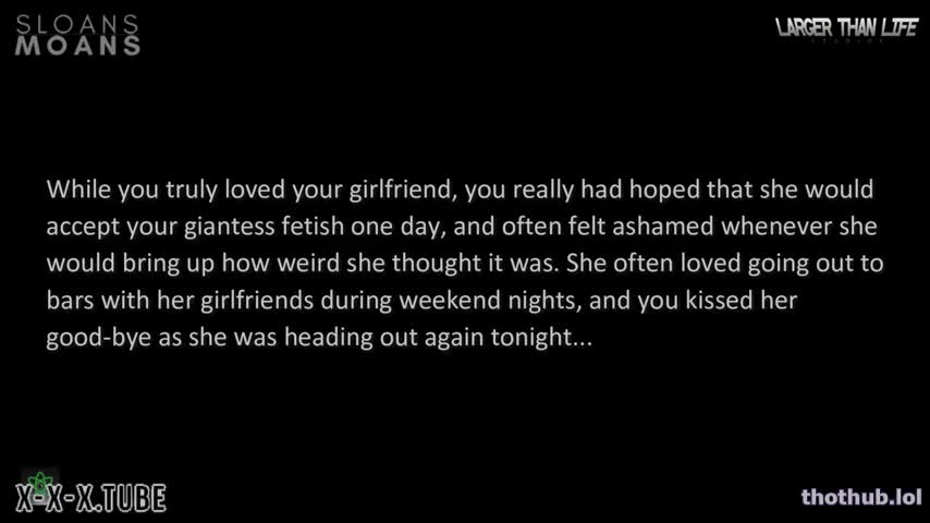girlfriend shrinks and cucks you sloansmoans